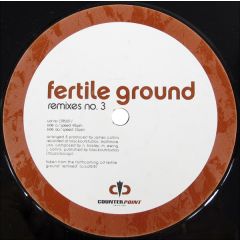 Fertile Ground - Fertile Ground - Illumination (Remixes Part 3) - Counter Point