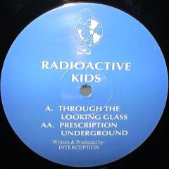 Interception - Interception - Throught The Looking Glass - Radioactive Kids