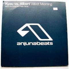 Kyau Vs Albert - Kyau Vs Albert - Velvet Morning - Anjuna Beats