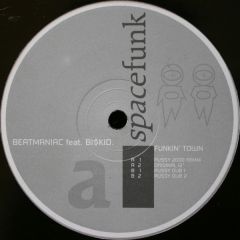 The Beatmaniac - The Beatmaniac - Funkin' Town - Spacefunk Recordings