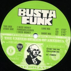 Busta Funk - Busta Funk - I Need Money / Funkadelicious - Funky Tone