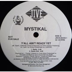 Mystikal - Mystikal - Y'All Ain't Ready Yet - Jive