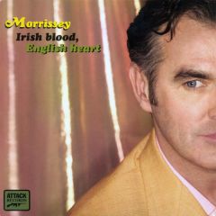 Morrissey - Morrissey - Irish Blood English Heart - Attack Records