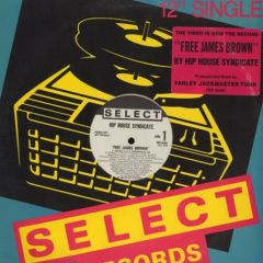 Hip House Syndicate - Hip House Syndicate - Free James Brown - Select