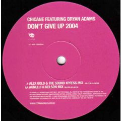 Chicane Feat Bryan Adams - Chicane Feat Bryan Adams - Don't Give Up 2004 - Xtravaganza