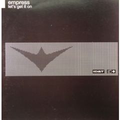 Empress - Empress - Let's Get It On - Id&T