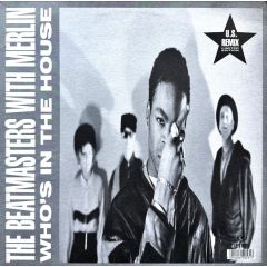 The Beatmasters With Merlin - The Beatmasters With Merlin - Who's In The House (US Remix Limited Edition) - Rhythm King Records