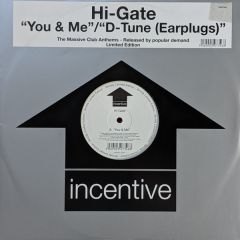Hi-Gate - Hi-Gate - You & Me / D-Tune (Earplugs) - Incentive