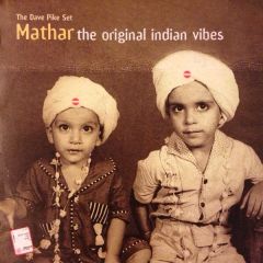Mathar - Mathar - The Original Indian Vibes - Outcaste