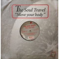 The Soul Travel - The Soul Travel - Move Your Body - Lemon Records