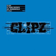 DJ Clipz - DJ Clipz - Funk Physics / Saigonkilla - Full Cycle