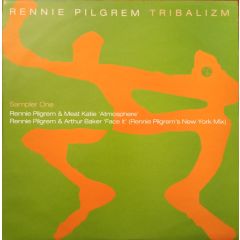 Rennie Pilgrem - Rennie Pilgrem - Tribalizm (Sampler) - TCR