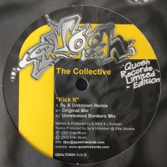 The Collective - The Collective - Kick It - Quosh