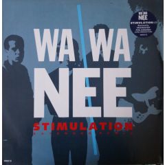Wa Wa Nee - Wa Wa Nee - Stimulation - CBS