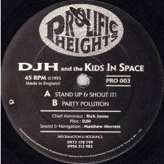 DJ H & Kids In Space - DJ H & Kids In Space - Stand Up & Shout It - Prolific Heights