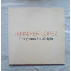 Jennifer Lopez - Jennifer Lopez - I'm Gonna Be Alright - Sony Music Entertainment (UK)