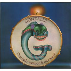Gonzalez - Gonzalez - Our Only Weapon Is Our Music - EMI