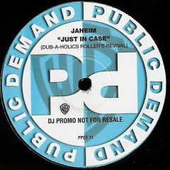 Jaheim - Jaheim - Just In Case (Dub-A-Holics Roller's Revival) - Public Demand