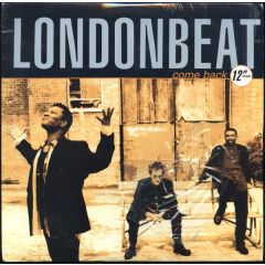 Londonbeat - Londonbeat - Come Back (The Morales Mixes) - Radioactive 