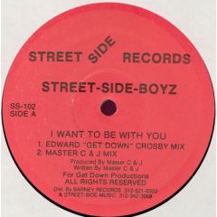 Street Side Boyz - Street Side Boyz - I Want To Be With You - Street Side