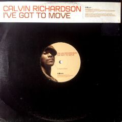 Calvin Richardson - Calvin Richardson - I've Got To Move - Hollywood Records
