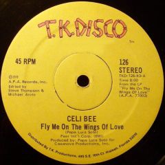 Celi Bee - Celi Bee - Fly Me On The Wings Of Love - Tk Disco