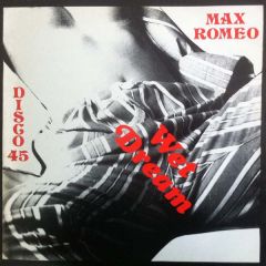 Max Romeo / Versatiles And Eric Barnett - Max Romeo / Versatiles And Eric Barnett - Wet Dream / Action Line - Ocean