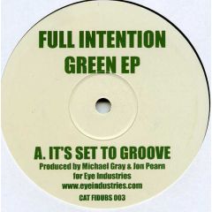 Full Intention - Full Intention - Green EP - Eye Industries