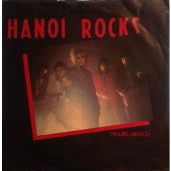Hanoi Rocks - Hanoi Rocks - Malibu Beach - Lick Records