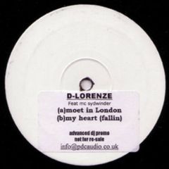 D-Lorenze Feat. MC Sydwinder - D-Lorenze Feat. MC Sydwinder - Moet In London - Pdc Recordings