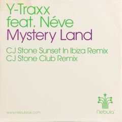 Y-Traxx Ft Neve - Y-Traxx Ft Neve - Mystery Land (Disc 3) (Remix) - Nebula