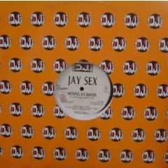 Jay Sex - Jay Sex - Moving My Hands - DJ Movement