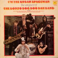 Bonzo Dog Doo-Dah Band - Bonzo Dog Doo-Dah Band - I'm The Urban Spaceman - The Very Best Of The Bonzo Dog Doo Dah Band - Music For Pleasure
