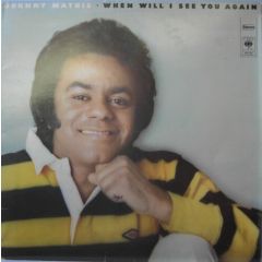 Johnny Mathis - Johnny Mathis - When Will I See You Again - CBS