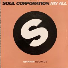 Soul Corporation - Soul Corporation - My All - Spinnin
