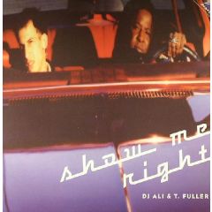 DJ Ali & T Fuller - DJ Ali & T Fuller - Show Me Right - Manali