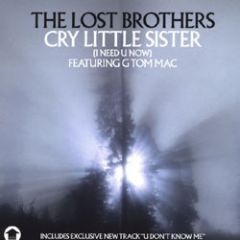 The Lost Brothers - The Lost Brothers - Cry Little Sister (I Need U Now) - Incentive