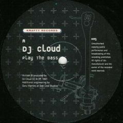 DJ Cloud / DJ Pleasure - DJ Cloud / DJ Pleasure - Play The Bass / Get Hard - Krafty Records