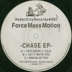 Force Mass Motion - Force Mass Motion - Chase EP - Rabbit City