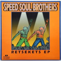 Speed Soul Brothers - Speed Soul Brothers - Retsekets EP - Rotterdam Records