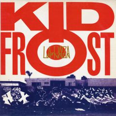 Kid Frost - Kid Frost - La Raza - Virgin America