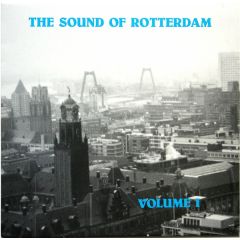 Holy Noise - Holy Noise - The Sound Of Rotterdam Vol 1 - Rotterdam