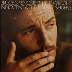 Bruce Springsteen - Bruce Springsteen - The Wild, The Innocent & The E Street Shuffle - CBS