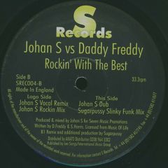Johan S. Vs. Daddy Freddy - Johan S. Vs. Daddy Freddy - Rockin' With The Best - S-Records