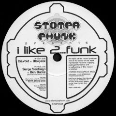 Blackjax & Void - Blackjax & Void - I Like 2 Funk - Stompa Phunk