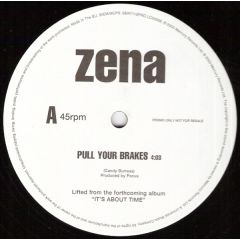Zena - Zena - Pull Your Brakes - Serious Records