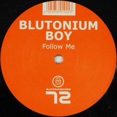 Blutonium Boy - Blutonium Boy - Follow Me - Blutonium