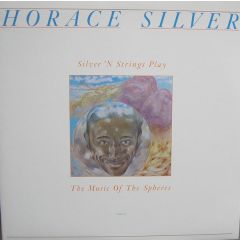 Horace Silver - Horace Silver - Silver 'N Strings Play The Music Of The Spheres - Blue Note