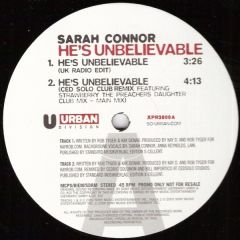 Sarah Connor - Sarah Connor - He's Unbelievable - Urban Division