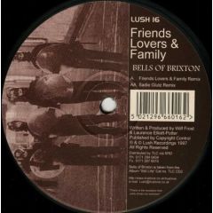 Friends Lovers & Family - Friends Lovers & Family - Bells Of Brixton - Lush Recordings